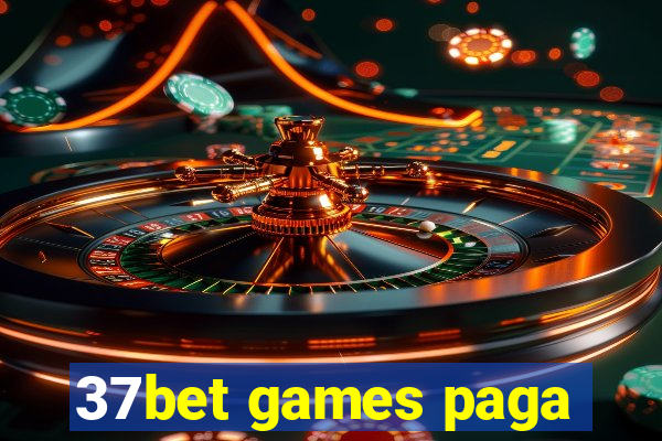 37bet games paga